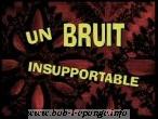 Un bruit insuportable