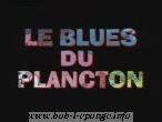 Le blues du Plancton