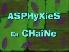 Asphyxie en chaine