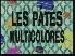 Les patés multicolores